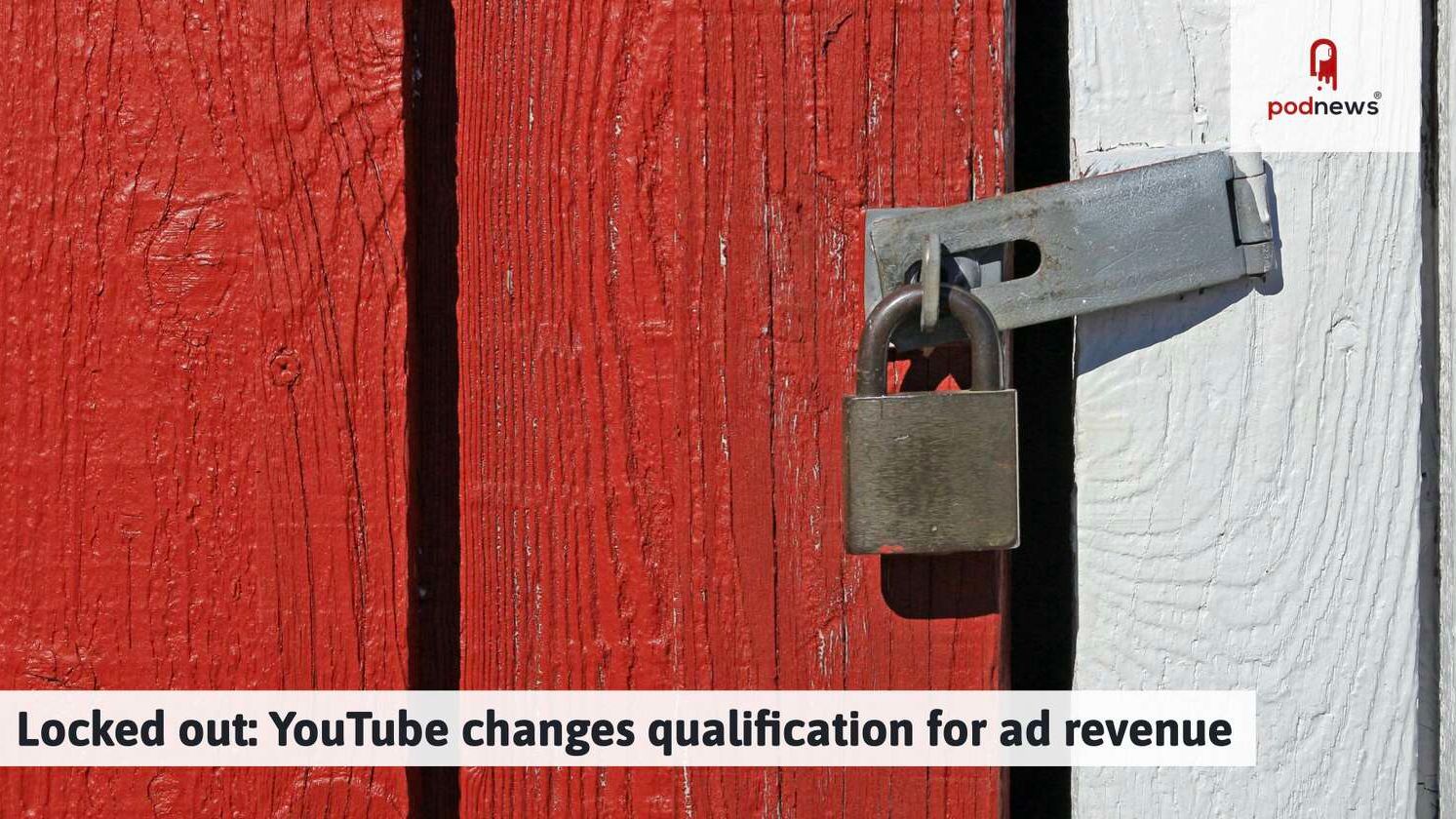 Locked out: YouTube changes qualification for ad revenue — News news on dripviewz