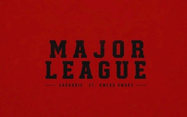 Major League Lyrics by Sarkodie Feat. Kweku Smoke