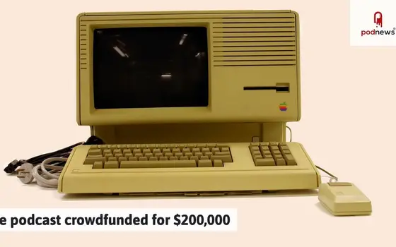 The podcast crowdfunded for $200,000