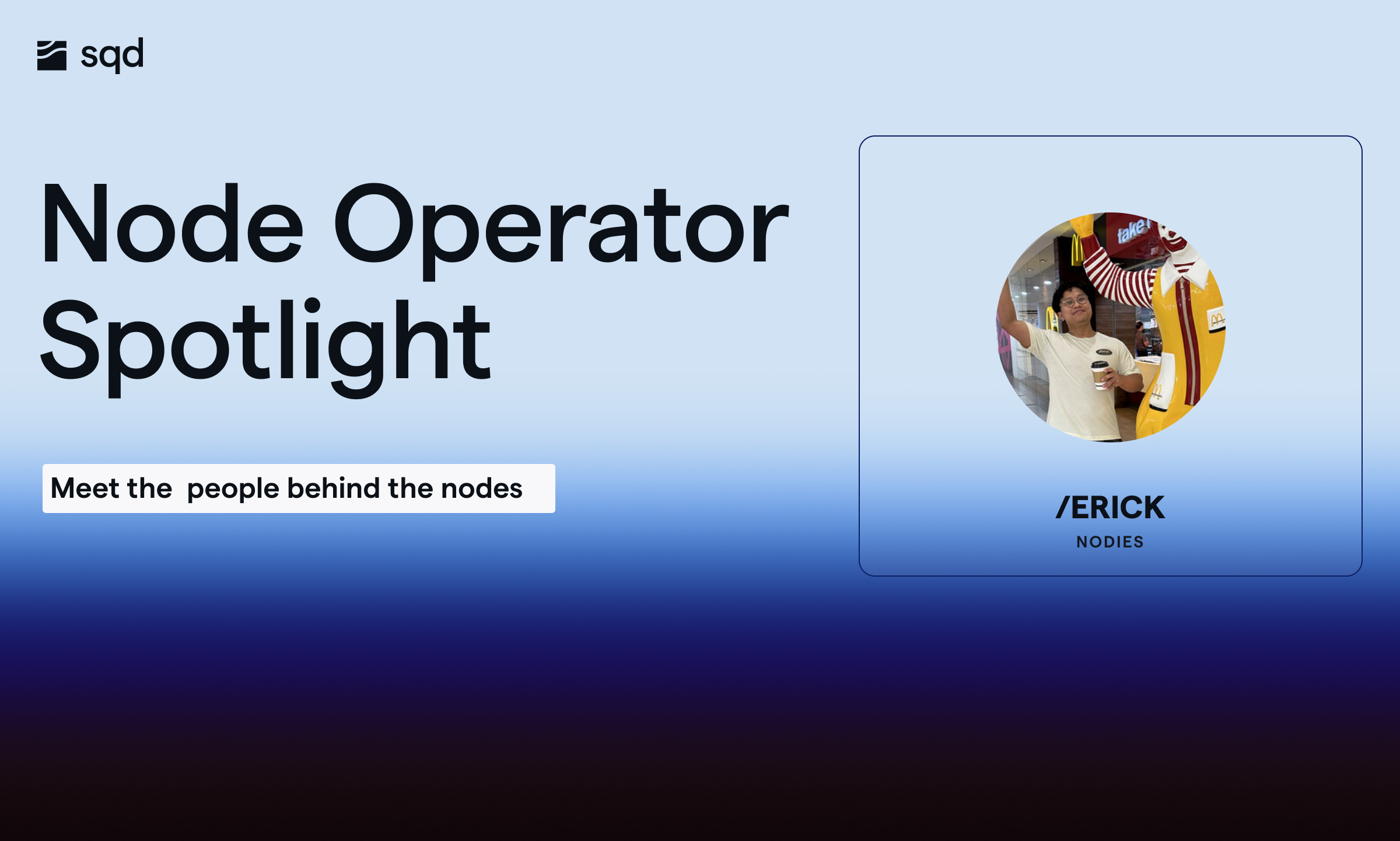 SQD Node Operator Spotlight ft Erick from Nodies