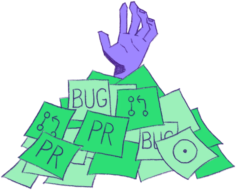 The hand of a person buried under a pile of bug reports and pull requests reaches out, trying to escape from the pile