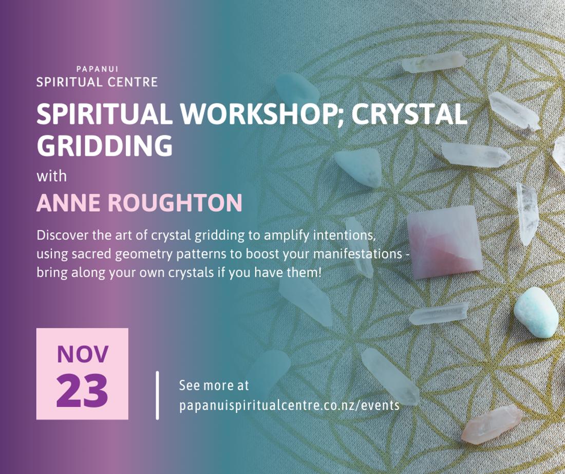 Spiritual Workshop; Crystal Gridding