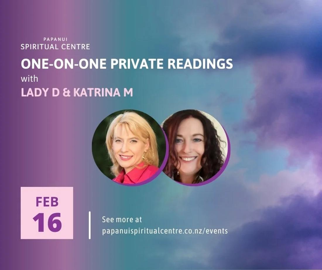 Private Readings with Lady D & Katrina M