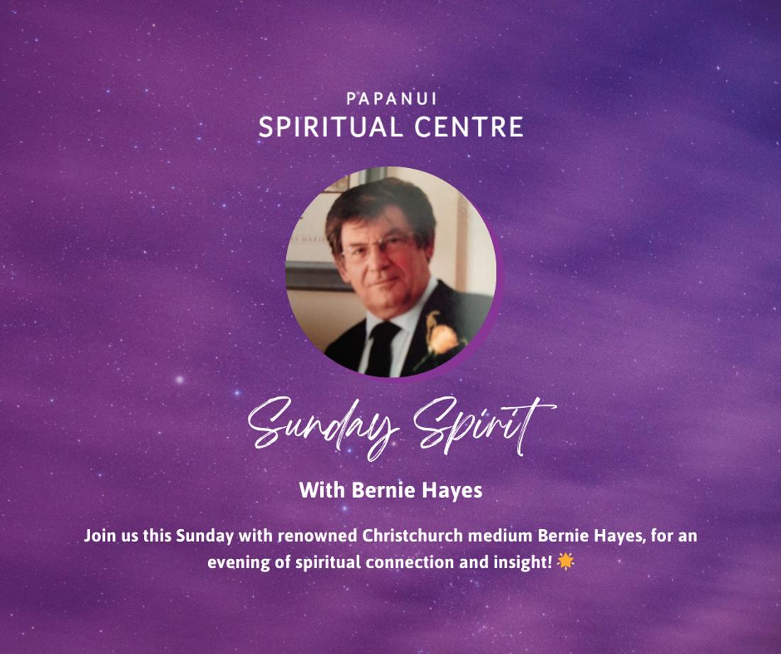 Sunday Spirit: With Special Guest Bernie Hayes