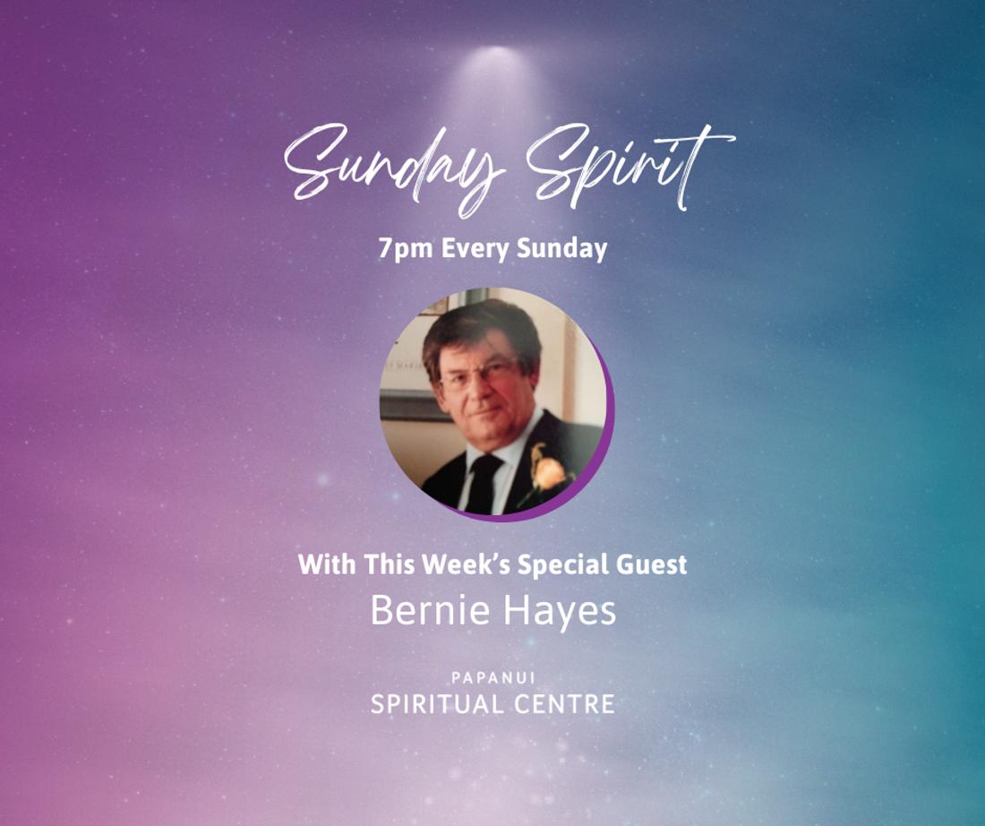Sunday Spirit: With Special Guest Bernie Hayes