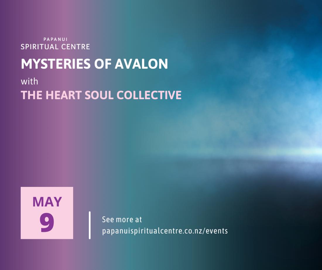 Mysteries Of Avalon: With The Heart Soul Collective