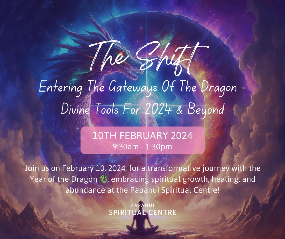 The Shift - Entering The Gateways Of The Dragon - Divine Tools For 2024 &amp; Beyond