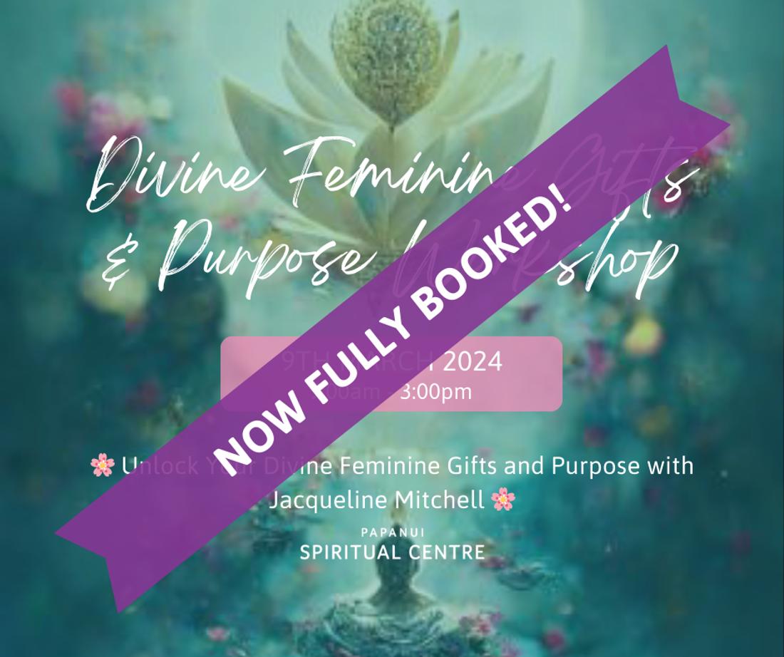FULLY BOOKED: Divine Feminine Gifts &amp; Purpose Workshop With Jacqueline Mitchell