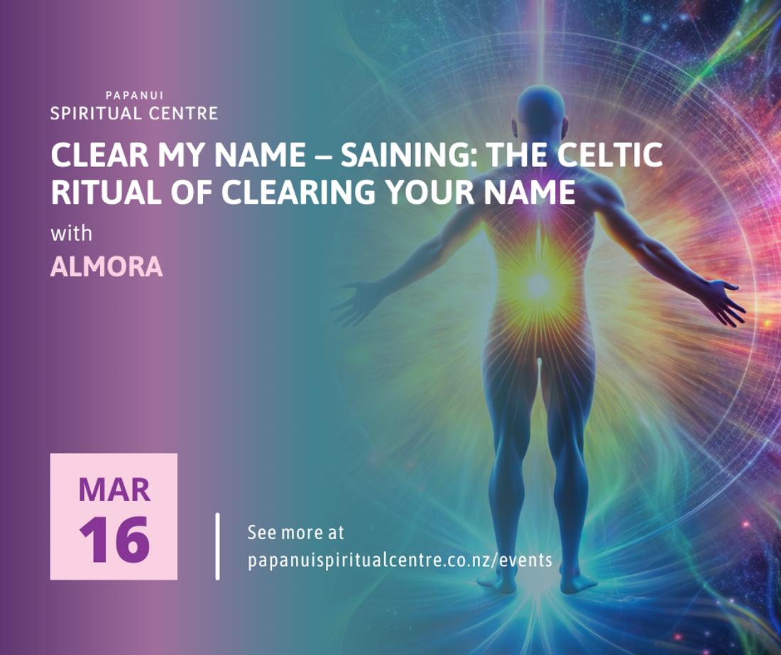 Clear My Name – Saining: The Celtic Ritual of Clearing YOUR NAME