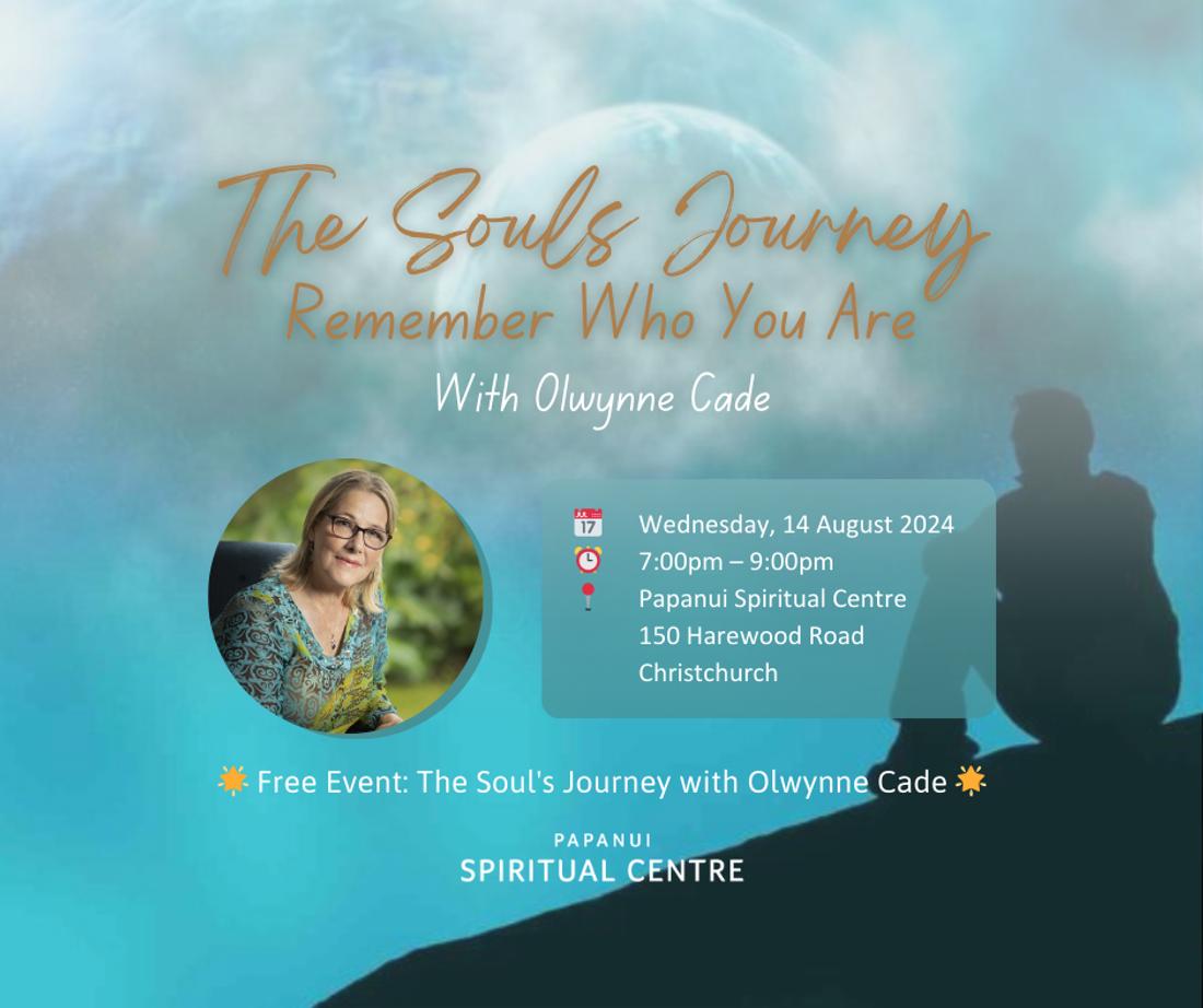 The Soul's Journey With Olwynne Cade