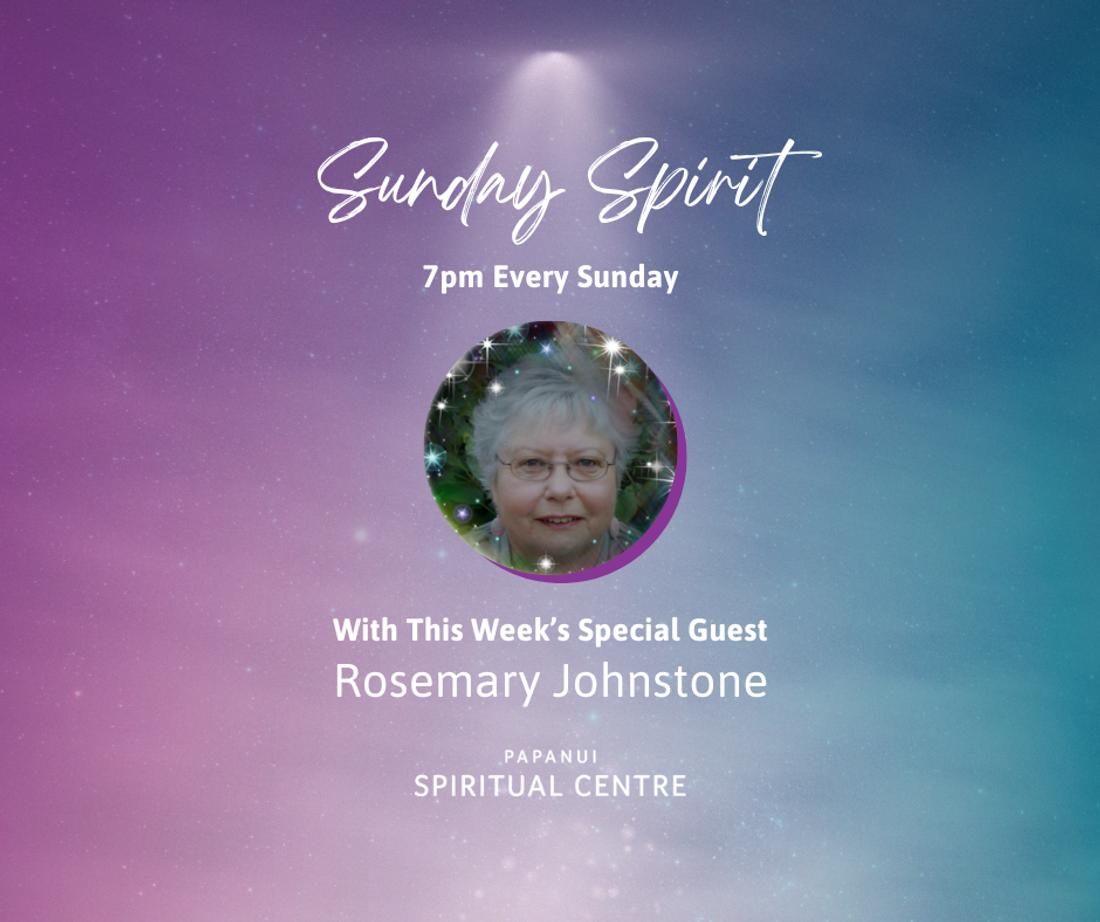 Sunday Spirit: With Special Guest Rosemary Johnstone