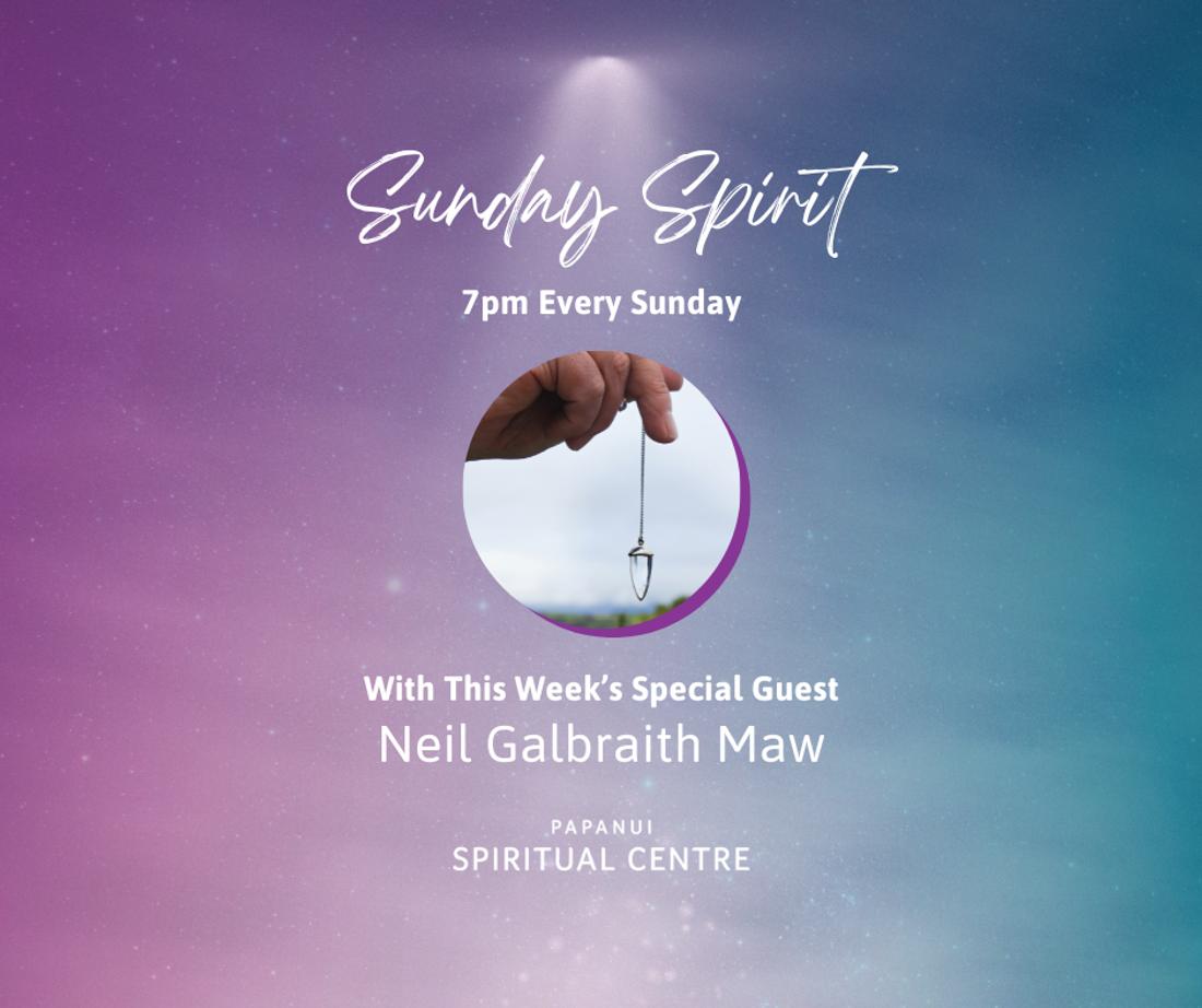 Sunday Spirit: With Special Guest Neil Galbraith Maw