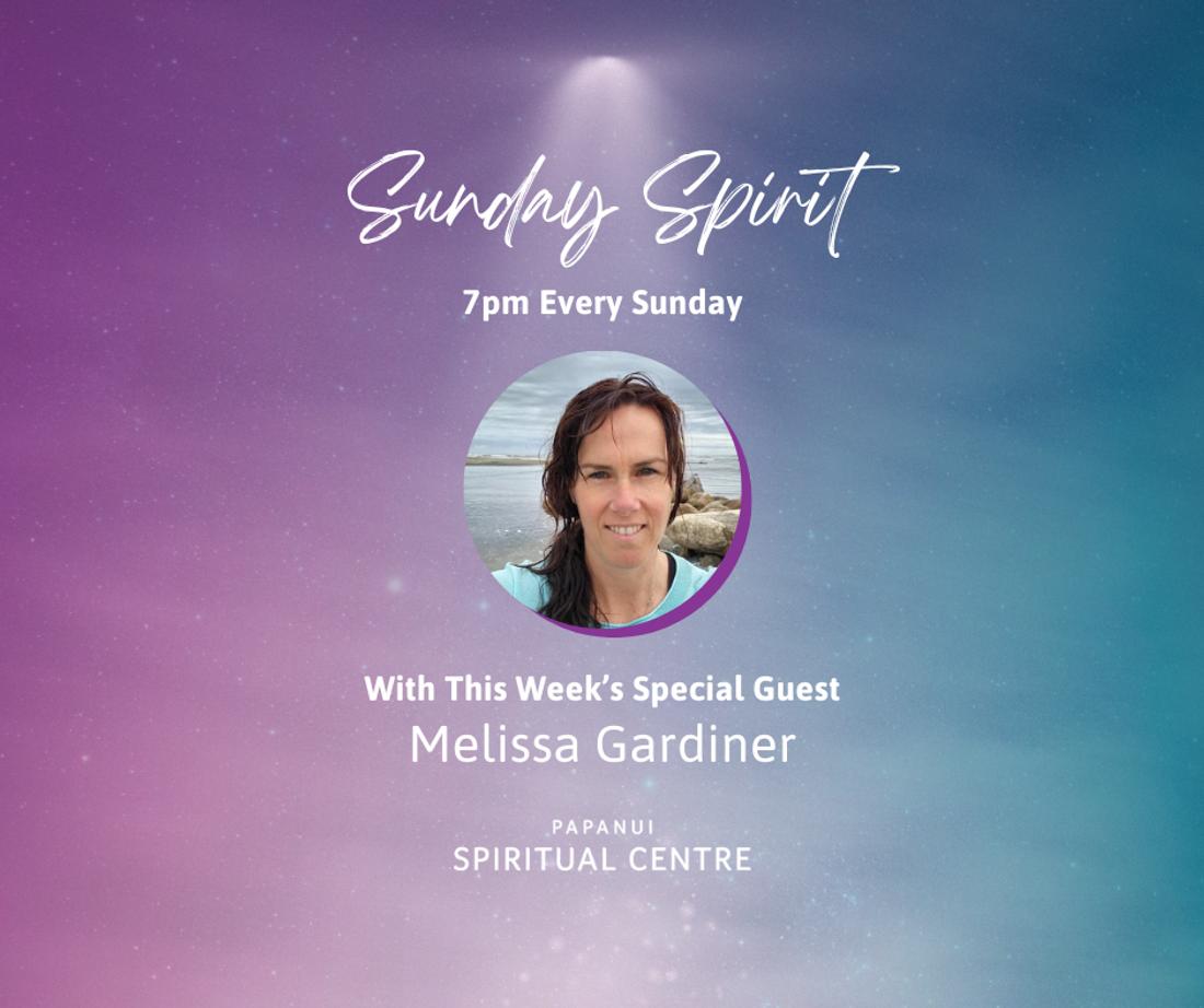 Sunday Spirit: With Special Guest Melissa Gardiner