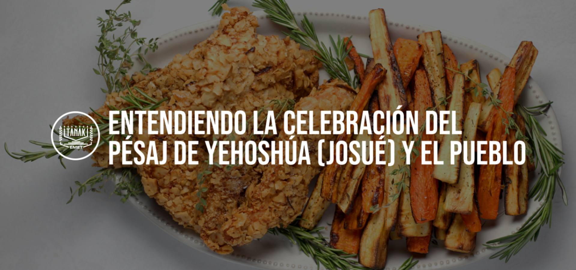 Entendiendo la Celebración del Pésaj de Yehoshúa (Josué) y el Pueblo
