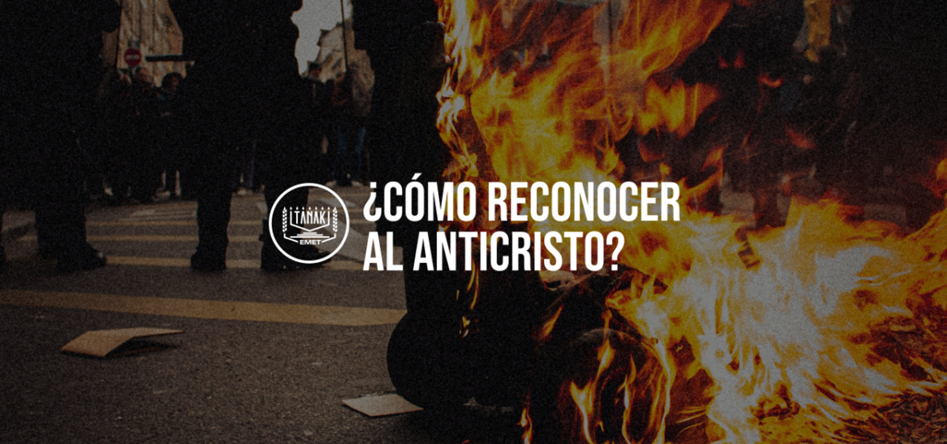 ¿Cómo reconocer al AntiCristo?