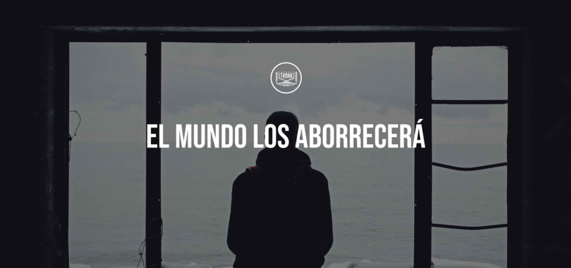 El Mundo los Aborrecerá