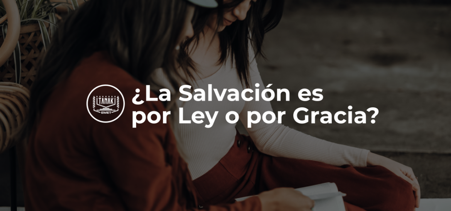 ¿La Salvación es por Ley o por Gracia?