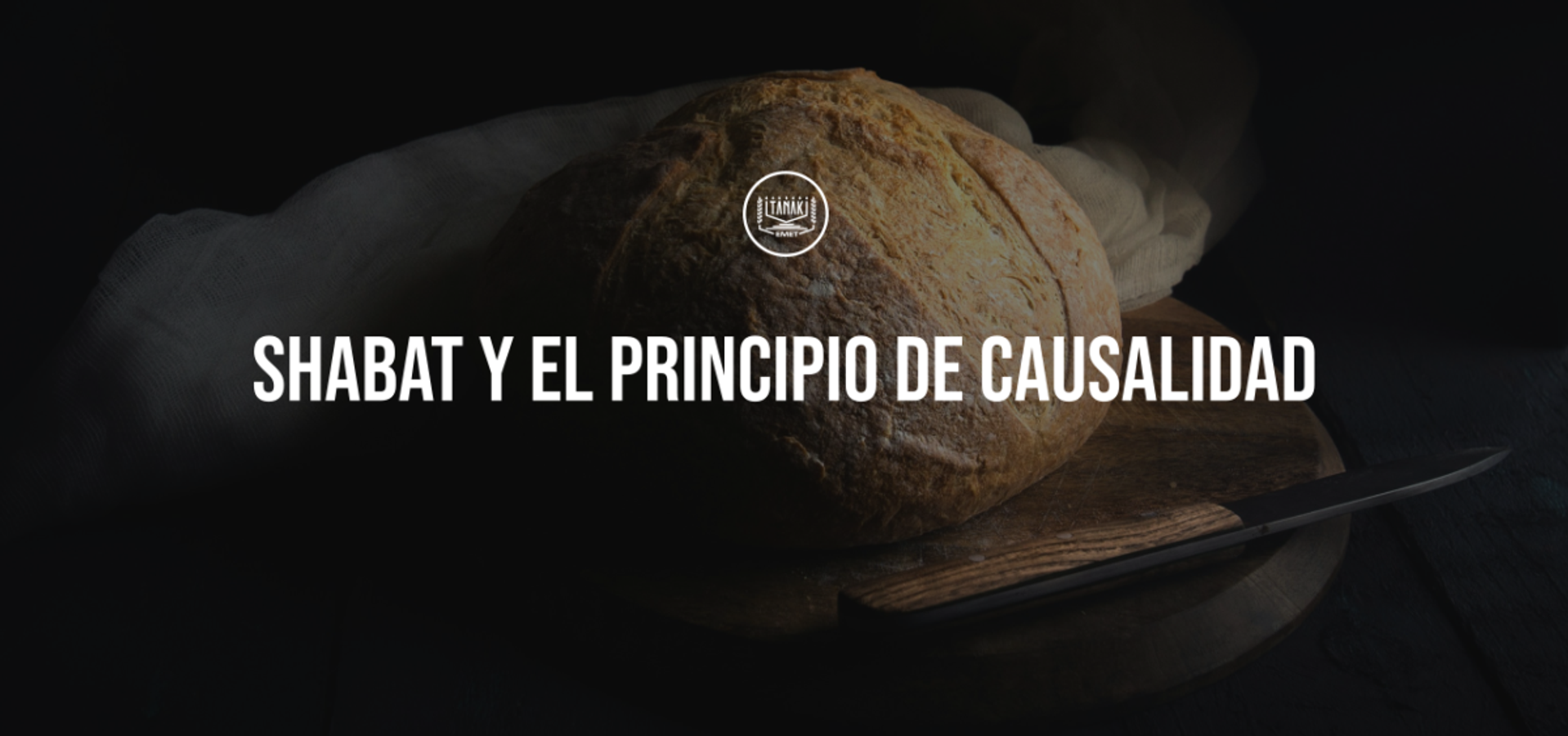 Shabat y el Principio de Causalidad