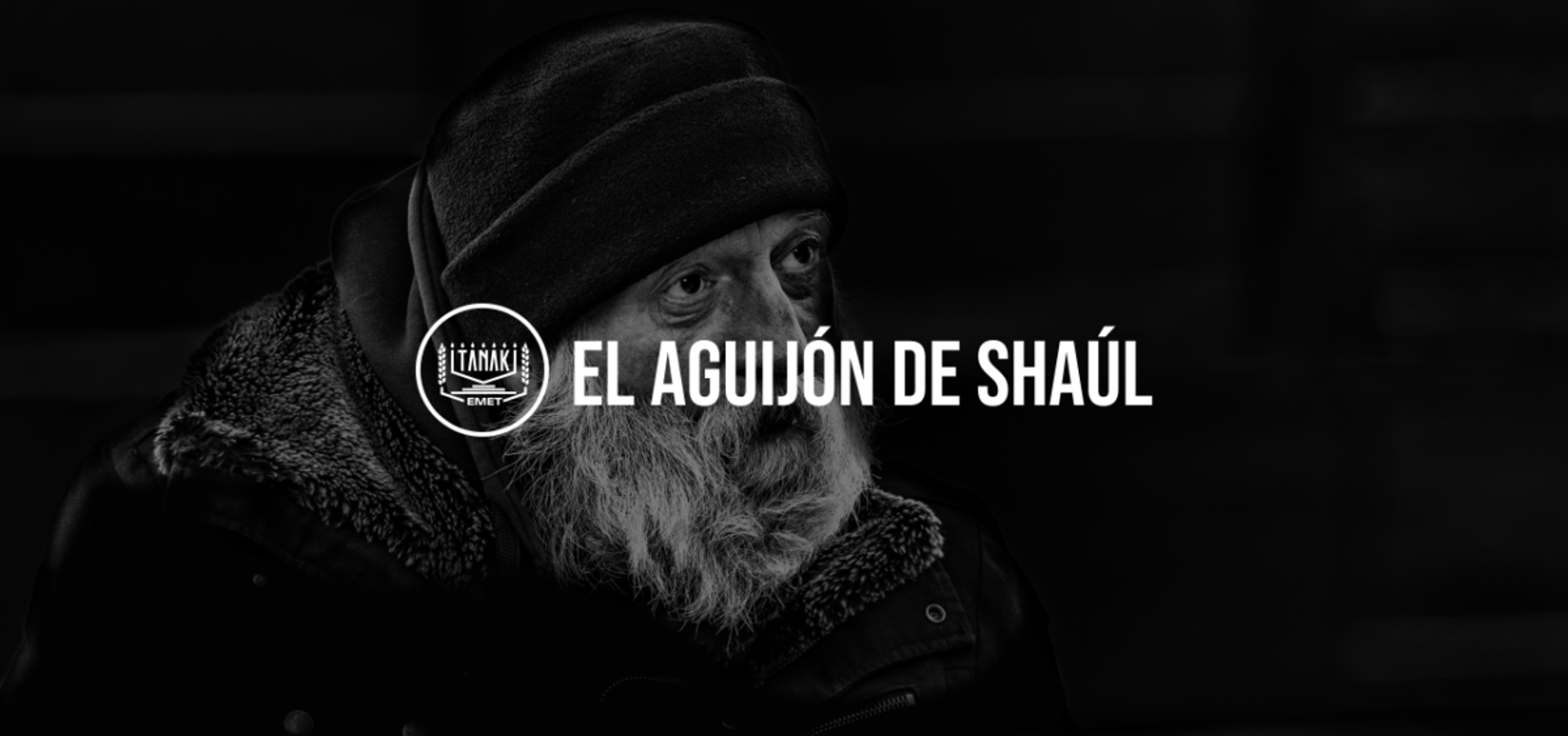 El Aguijón de Shaúl (Pablo)