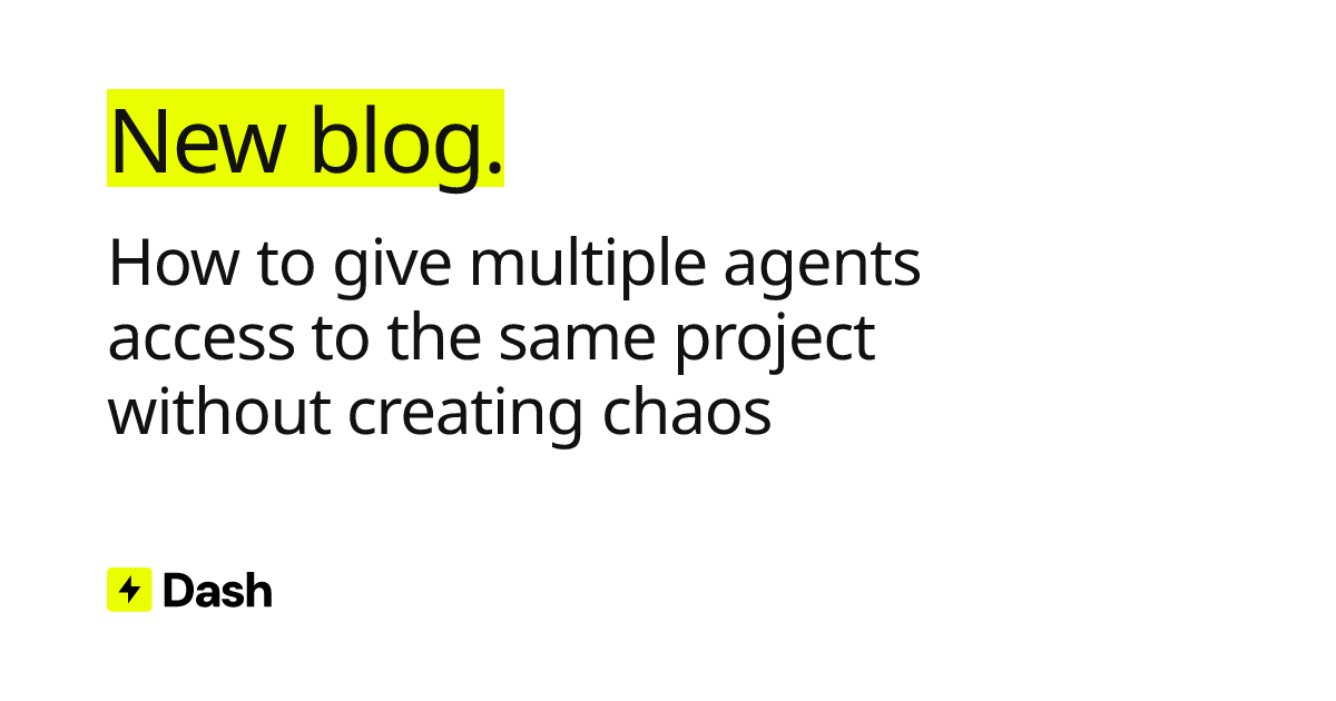 How to give multiple agents access to the same project without creating chaos