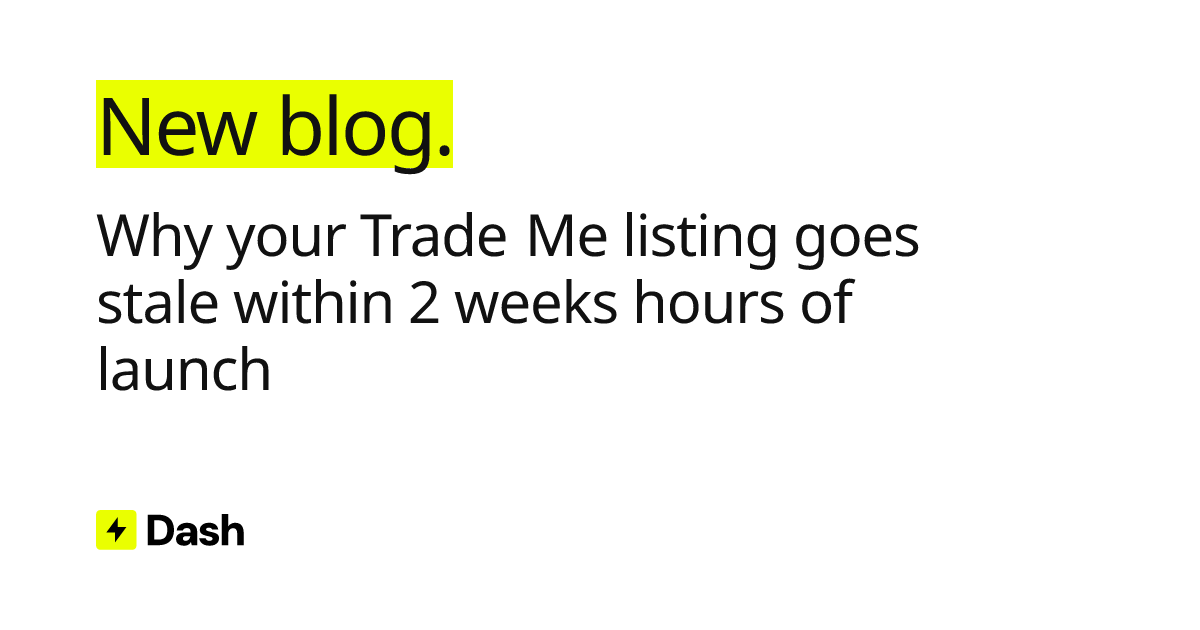 Why your Trade Me listing goes stale within 2 weeks hours of launch