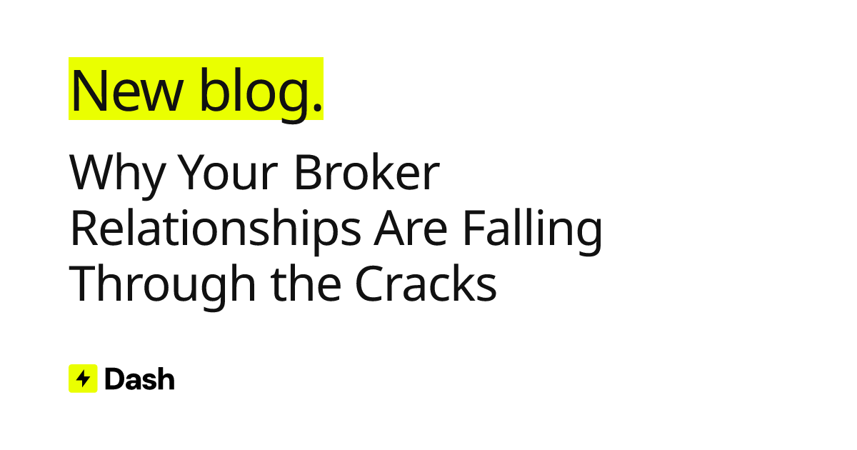 Why Your Broker Relationships Are Falling Through the Cracks