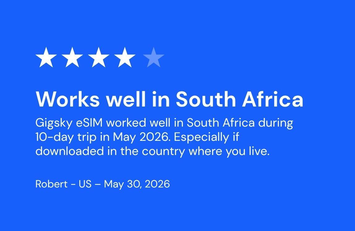Customer review of GigSky eSIM with a four-star rating, highlighting reliable connectivity during a 10-day trip to South Africa in May 2026.