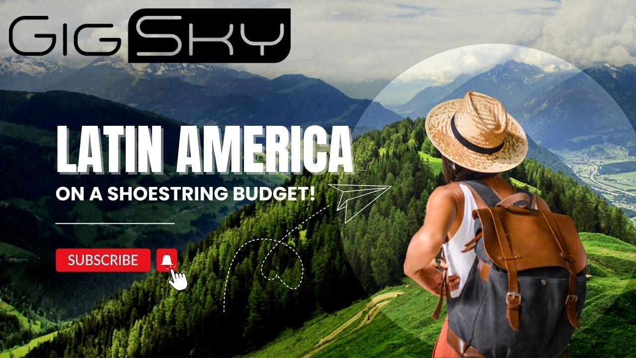 From the Andes to the Amazon: Your Budget-Friendly Guide to South America!