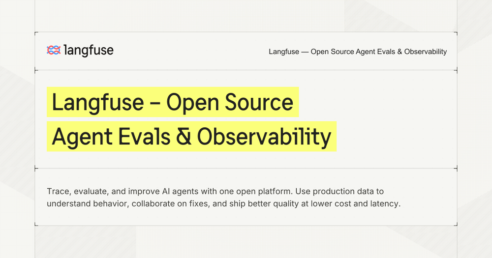 Langfuse open source agent evals and observability Langfuse open source agent evals and observability