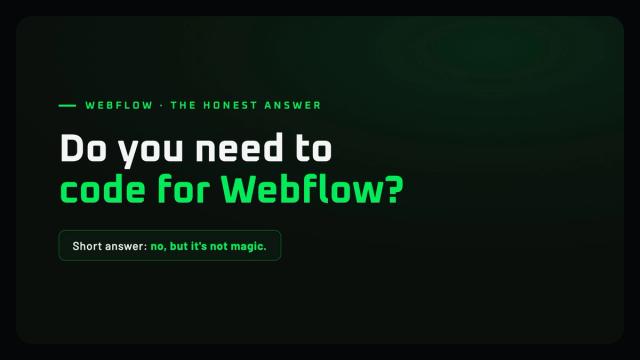 Do you need to code to use Webflow? The honest answer