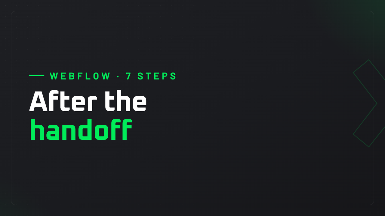 What to do with your Webflow site the day after launch? The 7 steps to officially take the keys