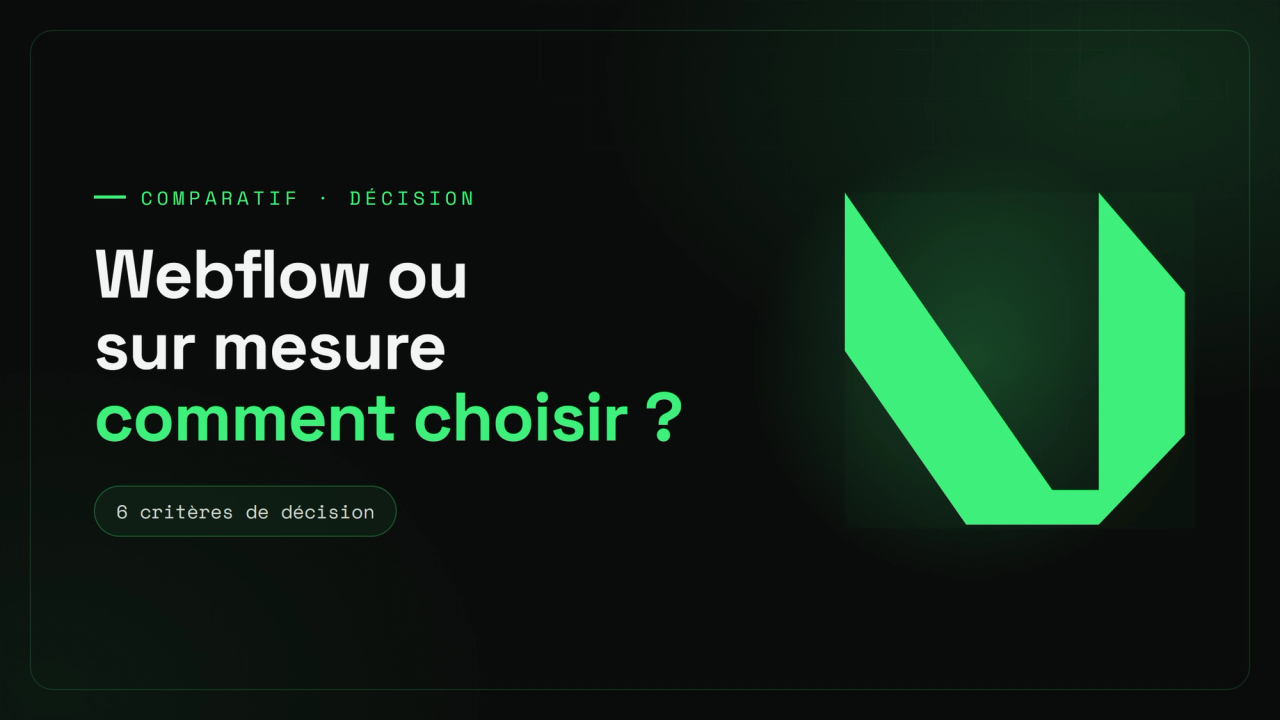 Webflow ou développement sur mesure : comment choisir ?
