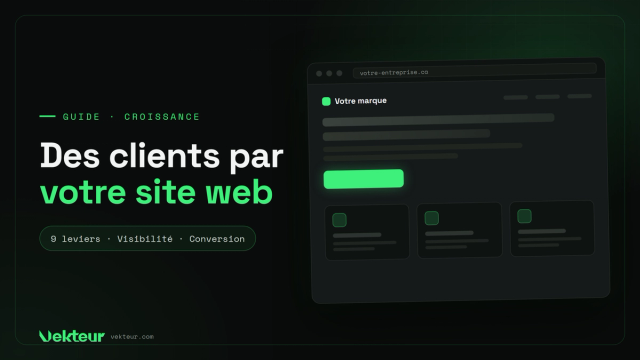 Trouver des clients grâce à son site web : 9 leviers concrets