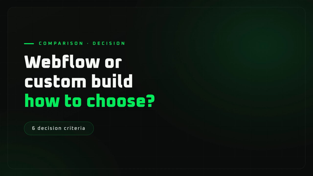 Webflow or custom development: how to choose?