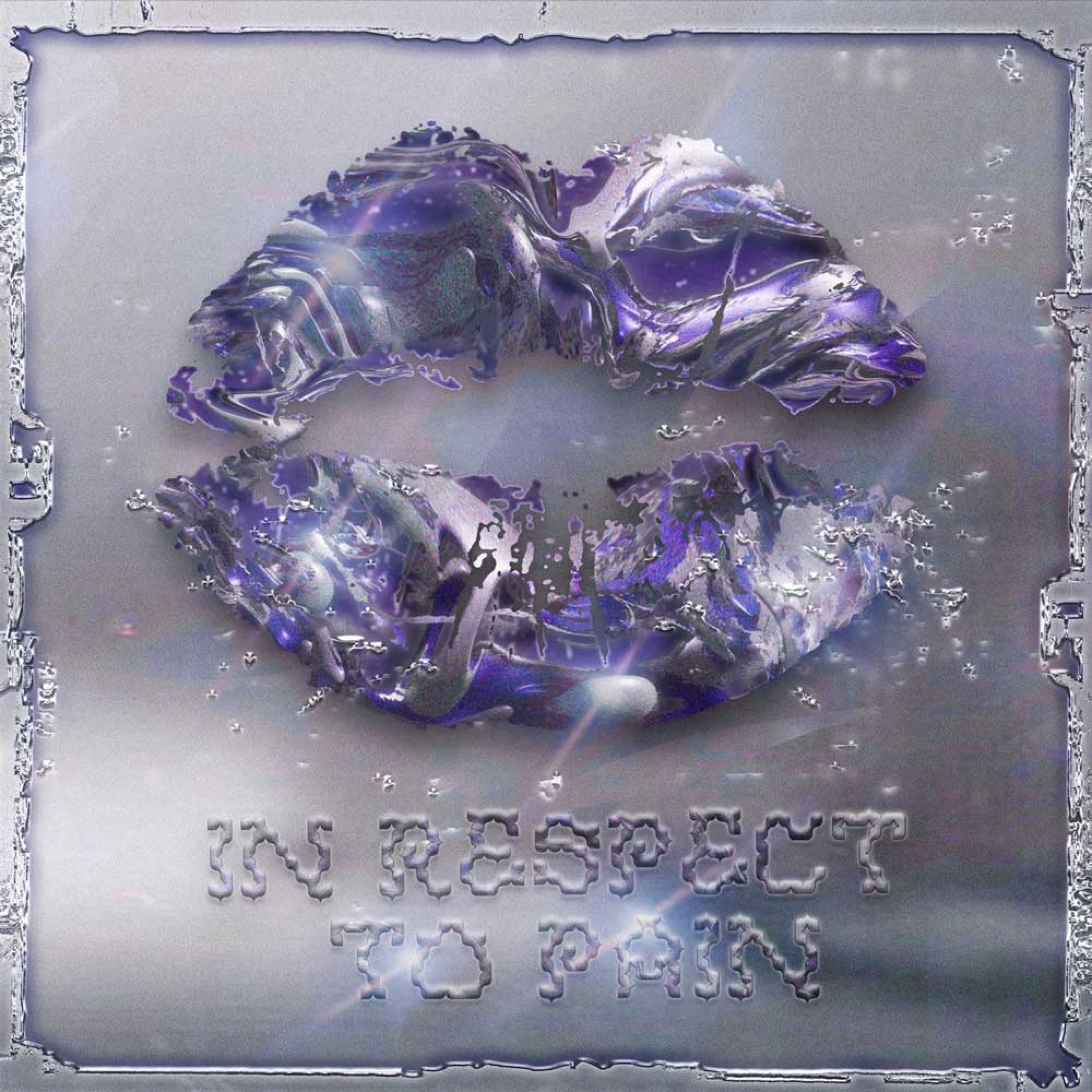 In Respect to Pain cover with chrome lips on silver