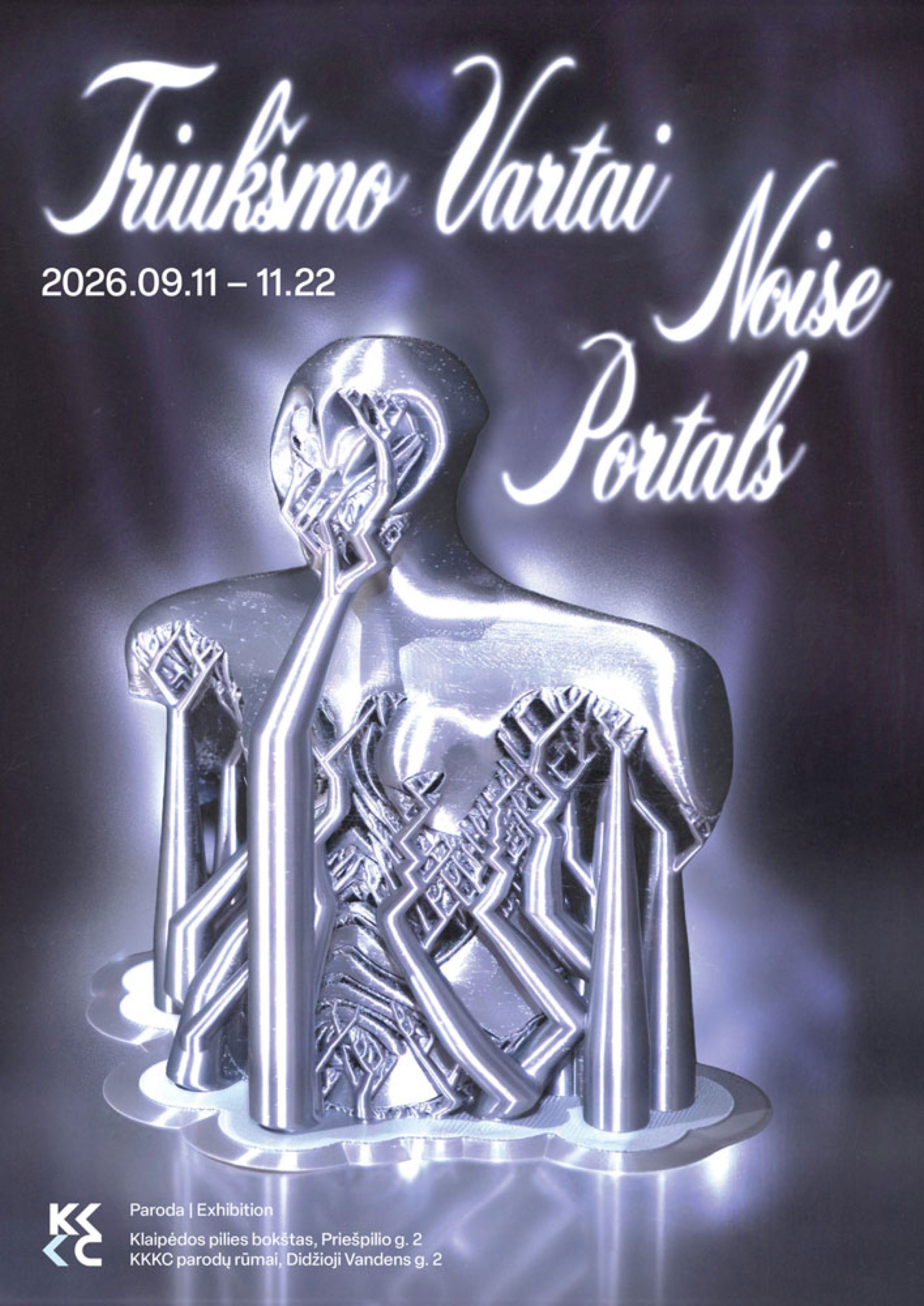 Noise Portals (Triukšmo vartai) exhibition poster with a chrome figure, Klaipėda