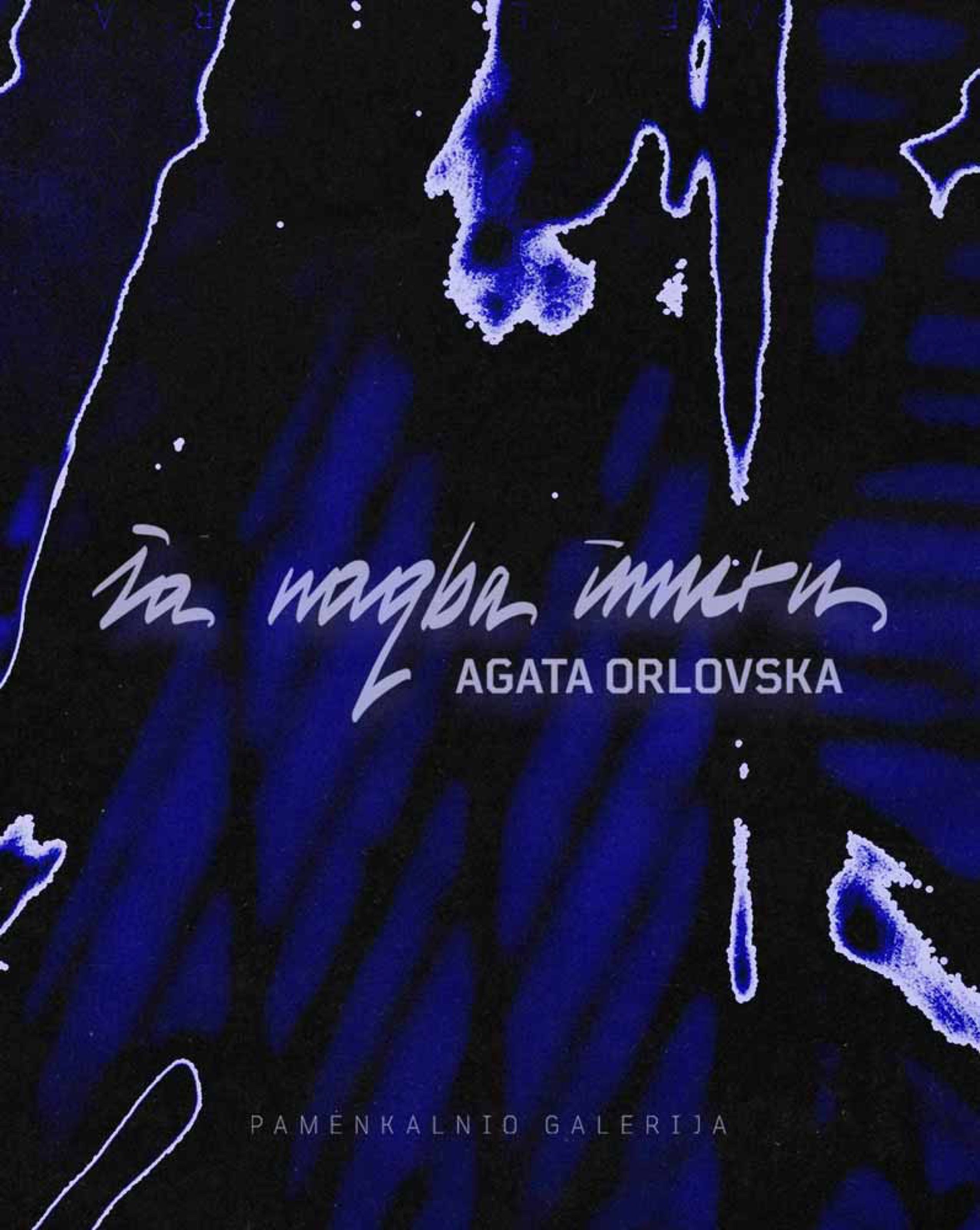 Exhibition poster for Agata Orlovska with blue light streaks on black, Pamėnkalnio galerija