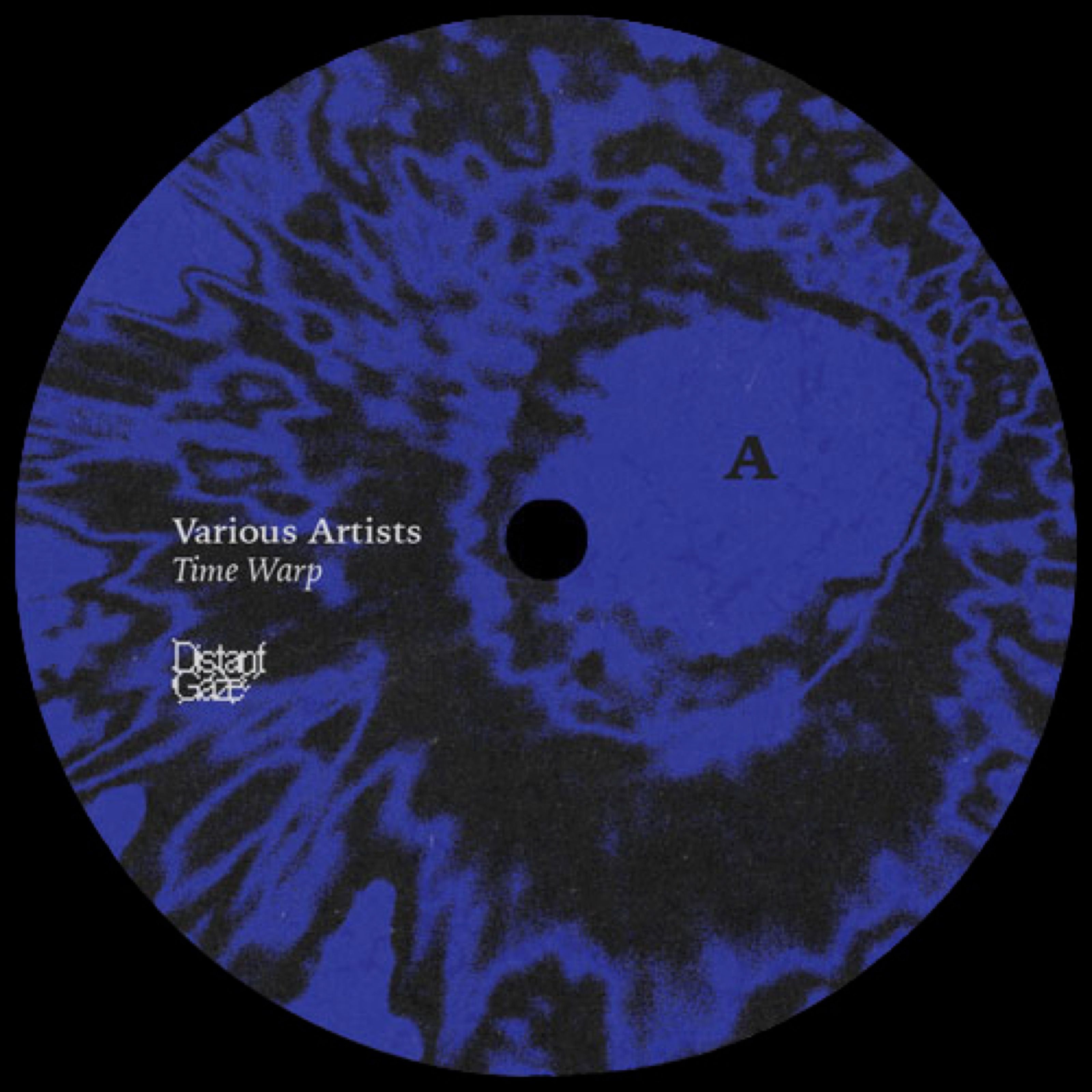 Time Warp vinyl label side A with a blue and black texture, Distant Gaze