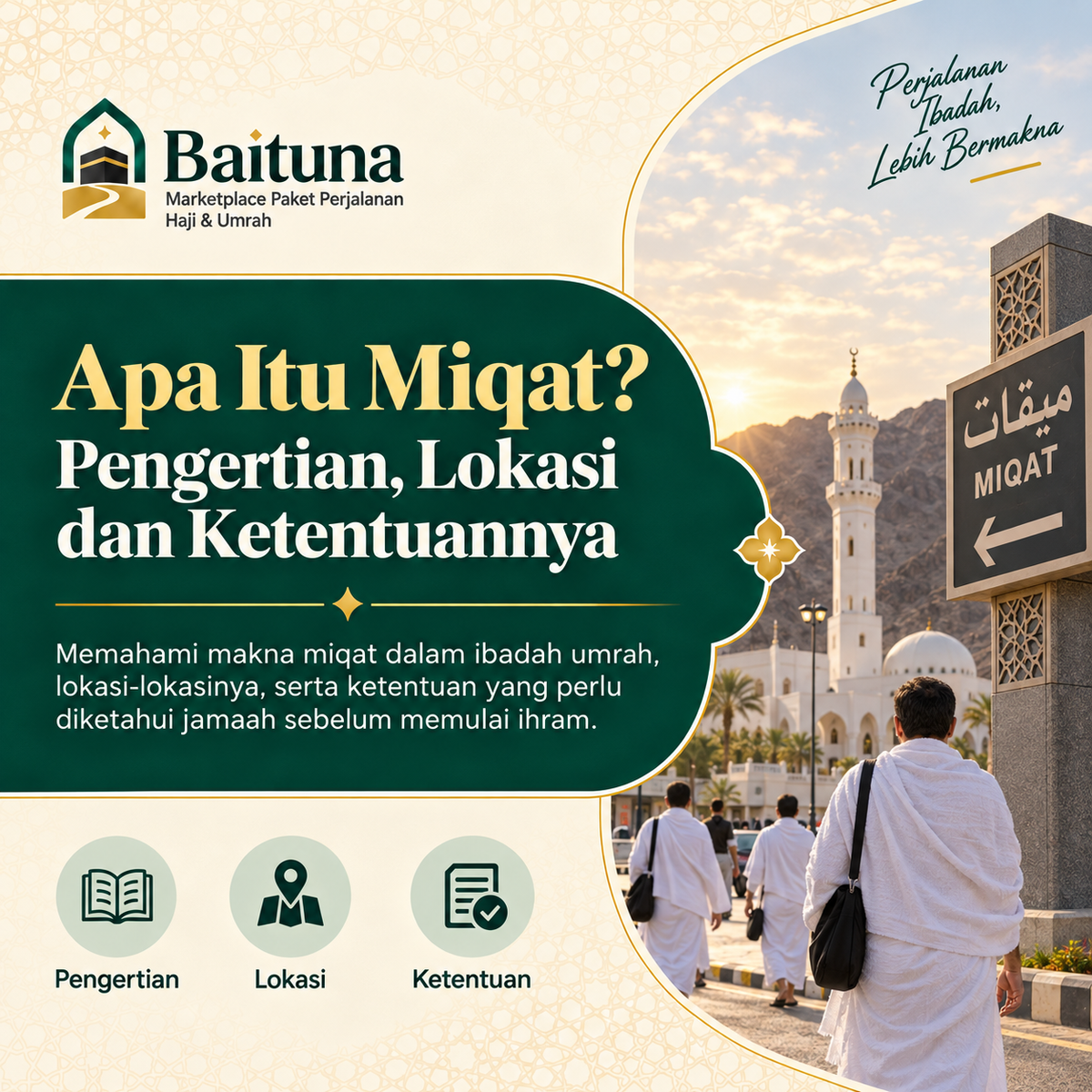 Apa Itu Miqat? Pengertian, Lokasi dan ketentuannya