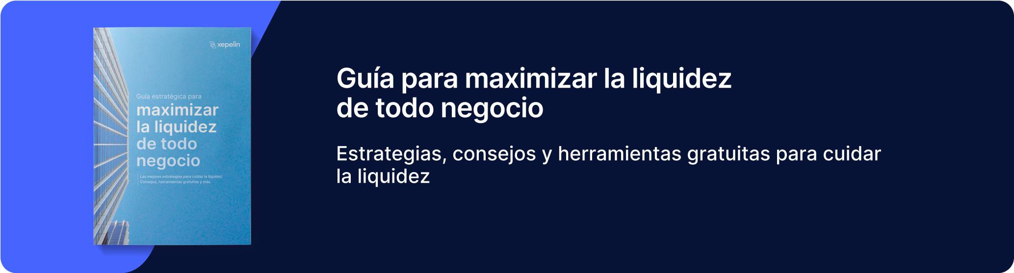 maximizar la liquidez de todo negocio