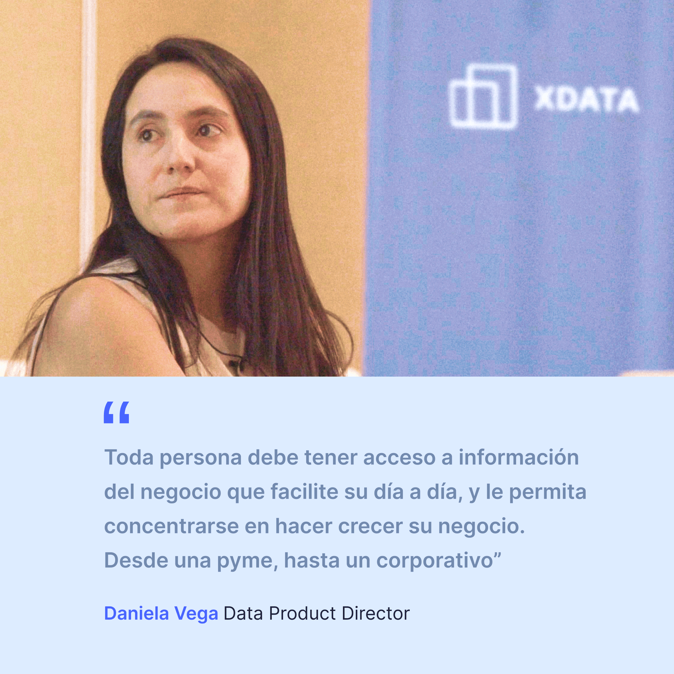 XData Xepelin, Daniela Vega