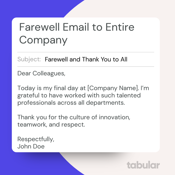 A goodbye message when you are leaving the company in your last day.