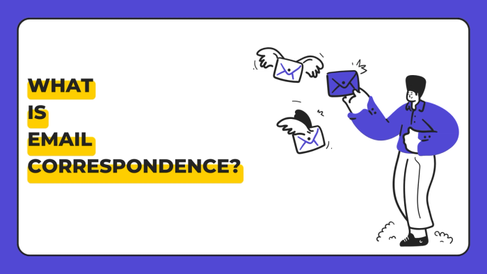 What is email correspondence?