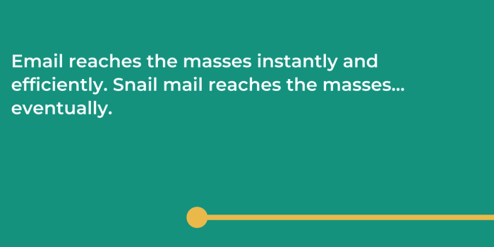 7th advantage of email: mass communication.