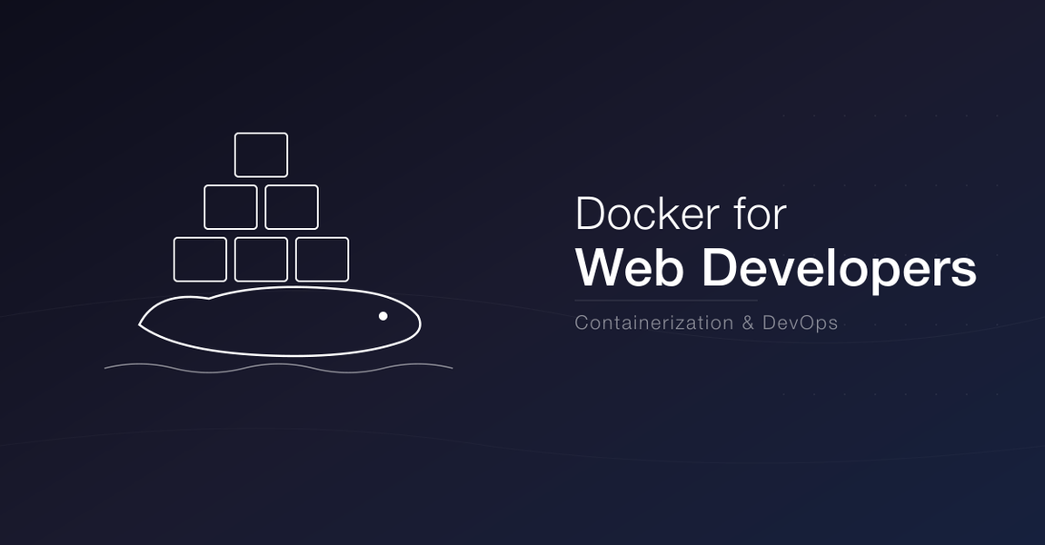 Getting Started with Docker for Web Developers