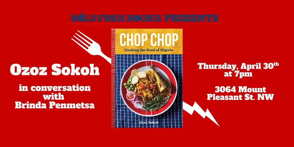 2026 CHOP CHOP: An Evening of Conversation with Ozoz Sokoh and Brinda Penmetsa