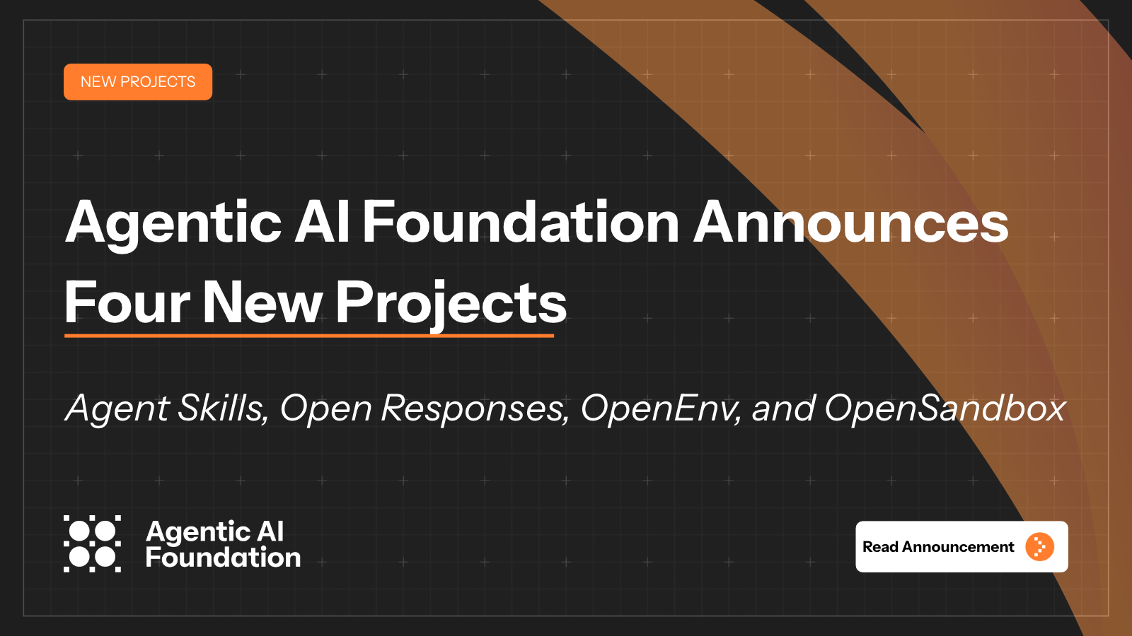 Agentic AI Foundation Announces Four New Projects: Agent Skills, Open Responses, OpenEnv, and OpenSandbox