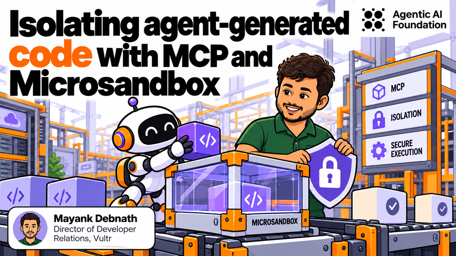 Cartoon illustration of Mayank Debnath and a friendly AI robot securing code inside a transparent sandbox, with servers and conveyor belts in the background.