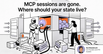MCP sessions are gone. Where should your state live?