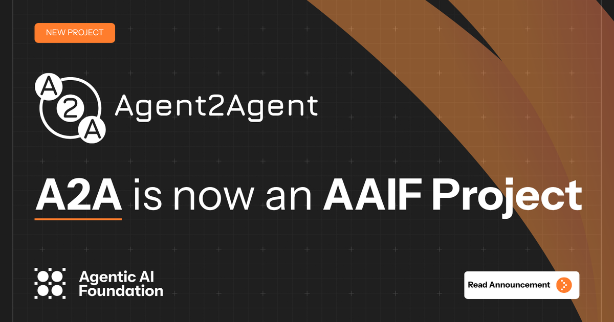 Agent2Agent (A2A) joins Agentic AI Foundation (AAIF)'s open agentic stack